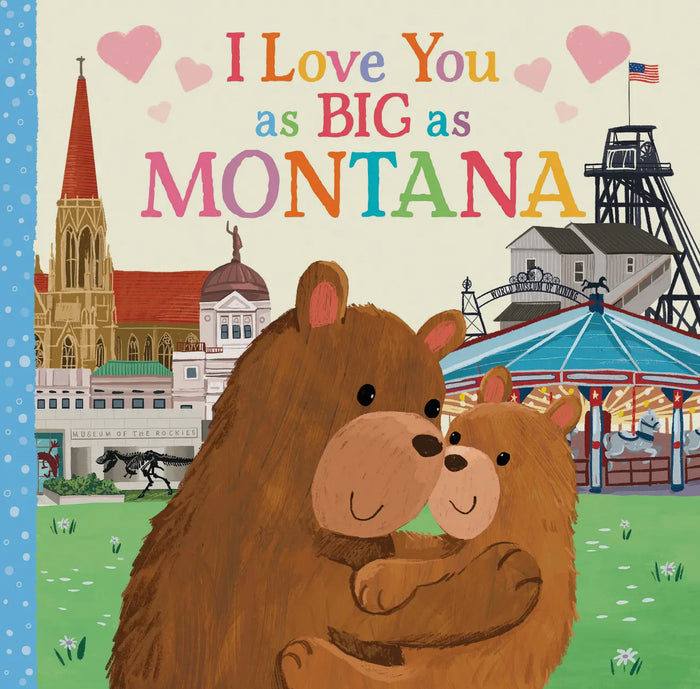 I love you as BIG as MONTANA