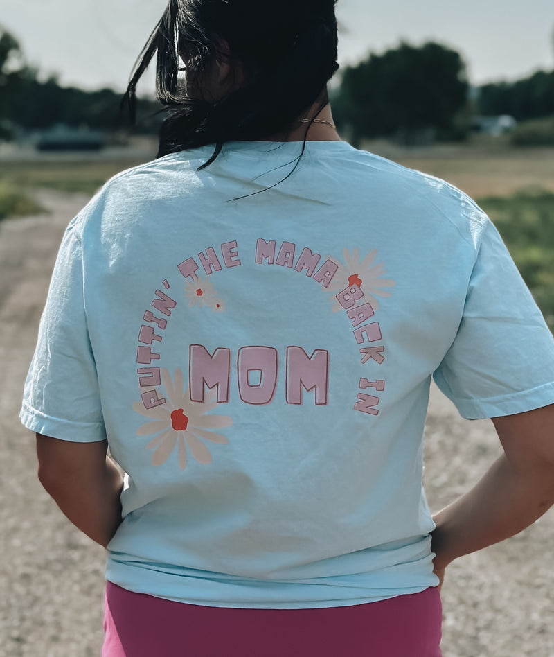 Puttin' The Mama Back In Mom Graphic